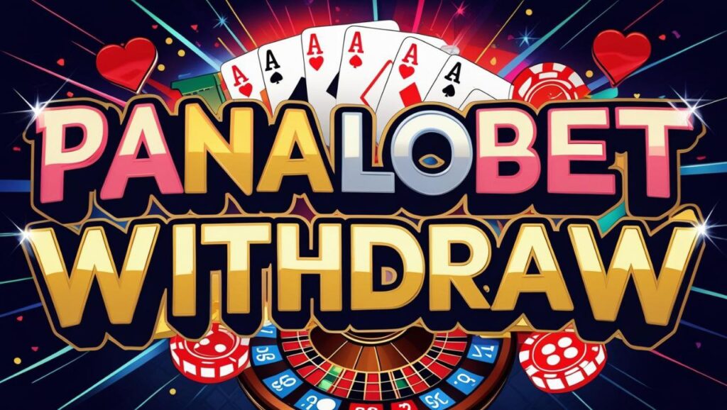 PANALOBET Withdraw Casino: 9 na Kategorya ng Laro para sa Matagumpay na Pag-withdraw ng mga Pinoy
